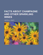 Facts about Champagne and Other Sparkling Wines