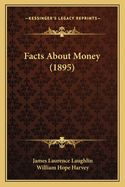 Facts about Money (1895)