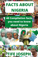 Facts about Nigeria: 40 Compilation facts you need to know about Nigeria