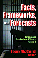 Facts, Frameworks, and Forecasts