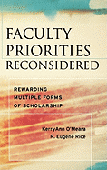 Faculty Priorities Reconsidered: Rewarding Multiple Forms of Scholarship