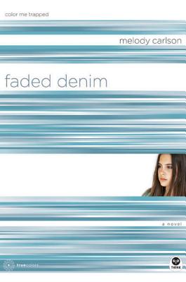 Faded Denim: Color Me Trapped - Carlson, Melody