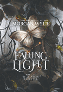 Fading Light: The Age of Alandria: Book Four