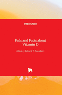 Fads and Facts about Vitamin D