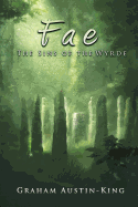 Fae - The Sins of the Wyrde: Book Three of the Riven Wyrde Saga