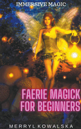 Faerie Magick for Beginners
