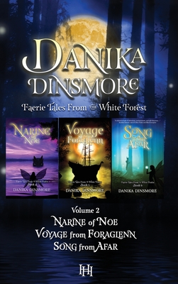 Faerie Tales from the White Forest Omnibus Volume 2 - Dinsmore, Danika