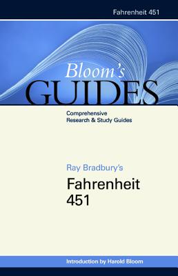 Fahrenheit 451 - Bradbury, Ray D, and Bloom, Harold (Editor)