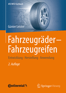 Fahrzeugrader - Fahrzeugreifen: Entwicklung - Herstellung - Anwendung