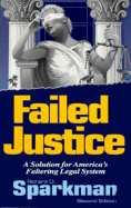Failed Justice - Sparkman, Richard D