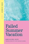 Failed Summer Vacation