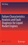 Failure Characteristics Analysis and Fault Diagnosis for Liquid Rocket Engines