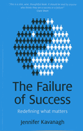 Failure of Success, The - Redefining what matters