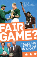 Fair Game?: Tackling Politics in Sport
