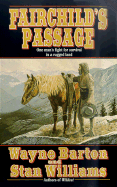 Fairchild's Passage - Barton, Wayne, and Williams, Stan