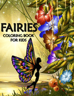 Fairies - Coloring Book for Kids: Magical Fairies for Girls - Fun Pages to Color for Teens - Fantasy Fairy