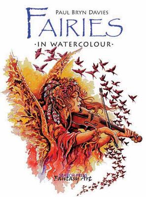 Fairies in Watercolour - Bryn Davies, Paul