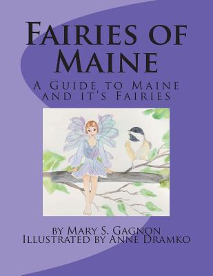 Fairies of Maine: A Guide to Maine and its Fairies. - Gagnon, Mary Savignano