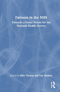 Fairness in the Nhs: Towards a Fairer Future for the National Health Service