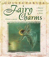 Fairy Charms: Spells, Charms, Potions, Songs, Poetry