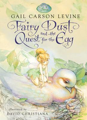 Fairy Dust and the Quest for the Egg - Levine, Gail Carson