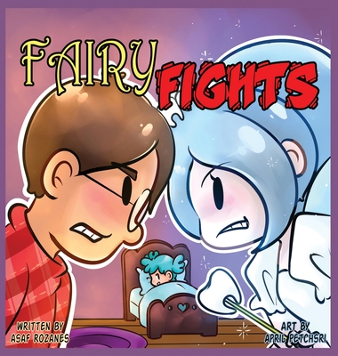 Fairy Fights: One loose tooth to rule all fairies - Rozanes, Asaf