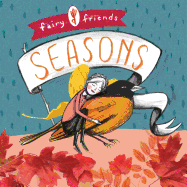Fairy Friends: A Seasons Primer: A Seasons Primer