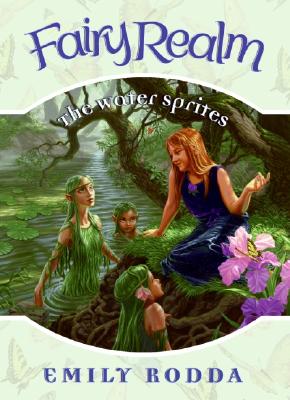 Fairy Realm #8: The Water Sprites - Rodda, Emily