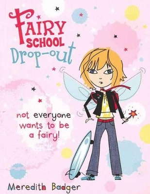 Fairy School Drop-Out - Badger, Meredith