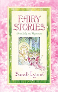 Fairy Stories about Sally and Mignonette