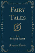 Fairy Tales (Classic Reprint)