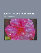 Fairy Tales from Brazil - Eells, Elsie Spicer