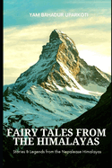 Fairy Tales from the Himalayas: Stories and Legends from the Nepalese Himalayas