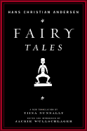 Fairy Tales - Andersen, Hans Christian, and Nunnally, Tiina (Translated by)