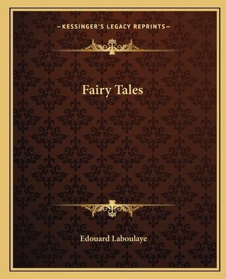 Fairy Tales - Laboulaye, Edouard