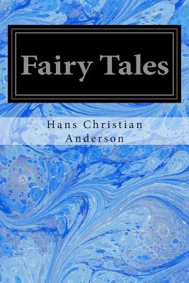 Fairy Tales - Andersen, Hans Christian