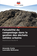 Faisabilit du compostage dans la gestion des dchets solides urbains
