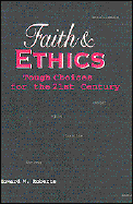 Faith and Ethics: Tough Choices for the 21st Century - Roberts, Howard