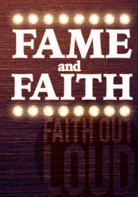 Faith and Fame - McClung, Andy, Dr.