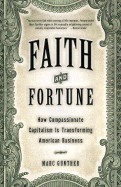 Faith and Fortune: How Compassionate Capitalism Is Transforming American Business