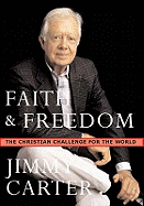 Faith and Freedom: The Christian Challenge for the World
