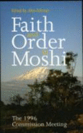 Faith and Order in Moshi: The 1996 Commission Meeting - Falconer, Alan