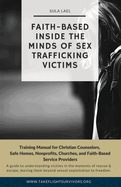 Faith-Based Inside the Minds of Sex Trafficking Victims