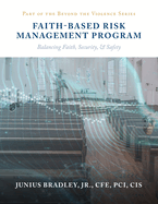 Faith Based Risk Management Program: Balancing Faith, Security, & Safety