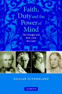 Faith, Duty, and the Power of Mind: The Cloughs and Their Circle, 1820-1960