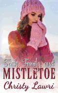 Faith, Family, and Mistletoe
