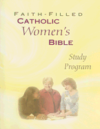 Faith-Filled Catholic Women's Bible Study Program