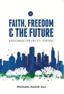 Faith, Freedom and the Future: Challenges for the 21st Century