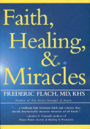 Faith, Healing, and Miracles