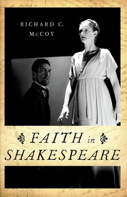 Faith in Shakespeare - McCoy, Richard C
